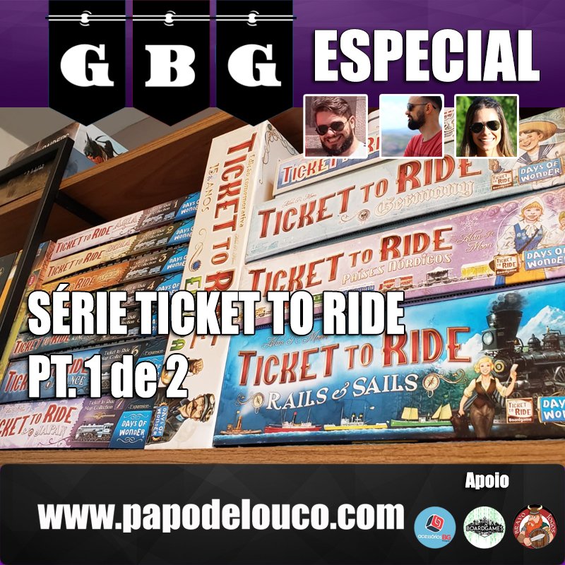 GBG Especial - Série Ticket to Ride pt. 1 de 2 episode artwork