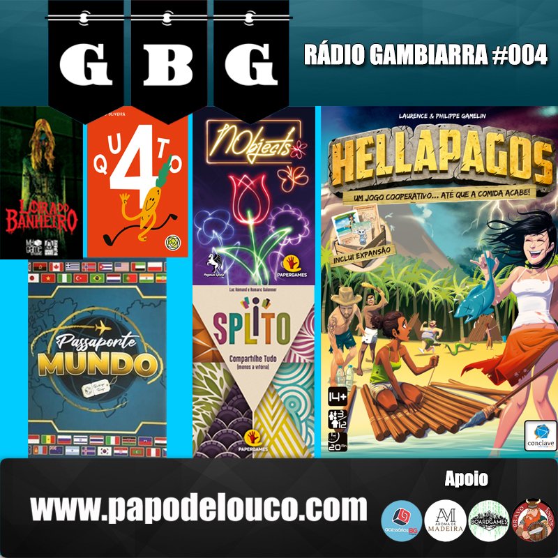 Rádio Gambiarra #004 - Hellapagos, Qu4to, Loira do Banheiro e jogos para grupos grandes