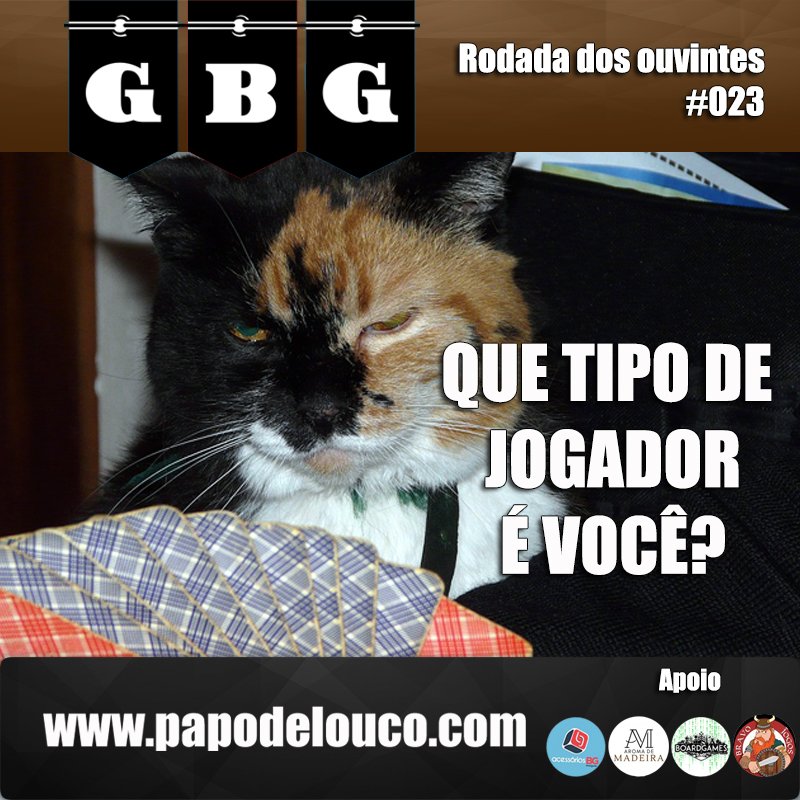 GBG Rodada dos Ouvintes #023 - Que tipo de jogador é você? episode artwork