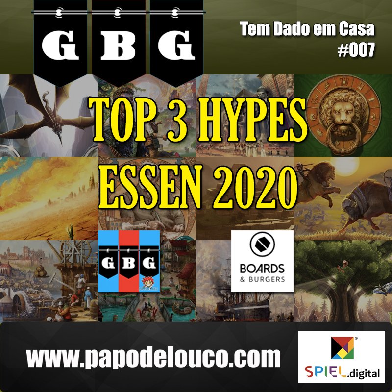 GBG Tem Dado em Casa #007 - Top 3 Hypes de Essen 2020 episode artwork