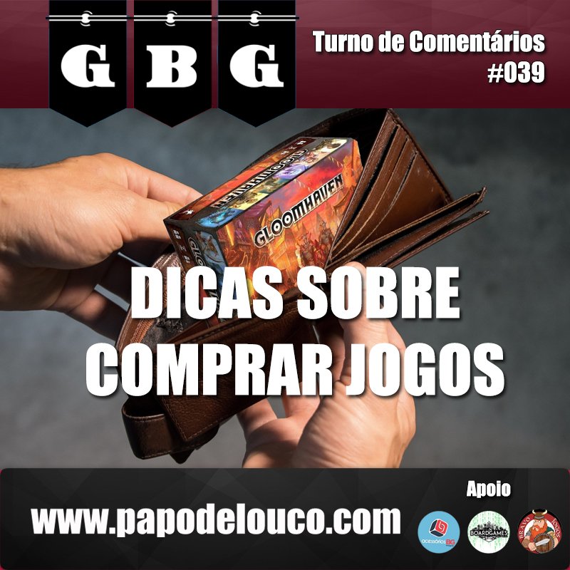 GBG Turno de Comentários #039 - Dicas sobre comprar jogos episode artwork