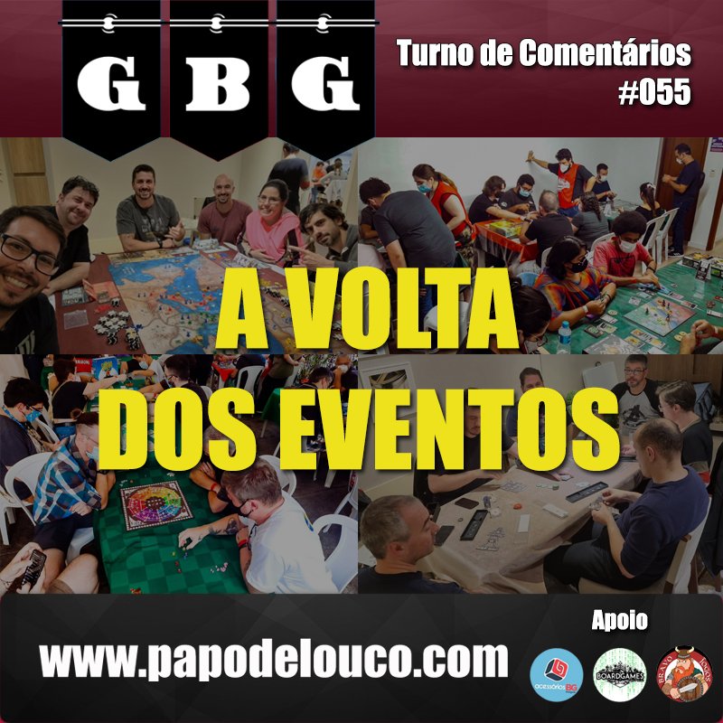 GBG Turno de Comentários #055 - A volta dos eventos episode artwork
