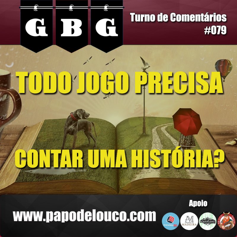 GBG Turno de Comentários #079 - Todo jogo precisa contar uma história? episode artwork