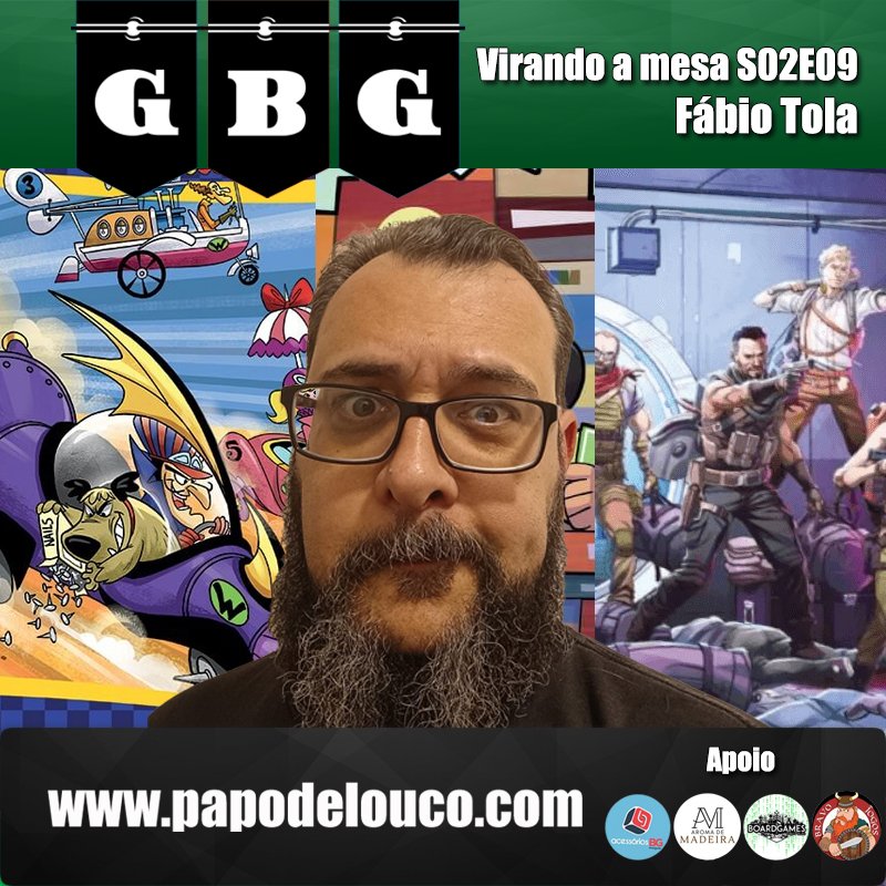 GBG Virando a Mesa S02E09 com Fábio Tola