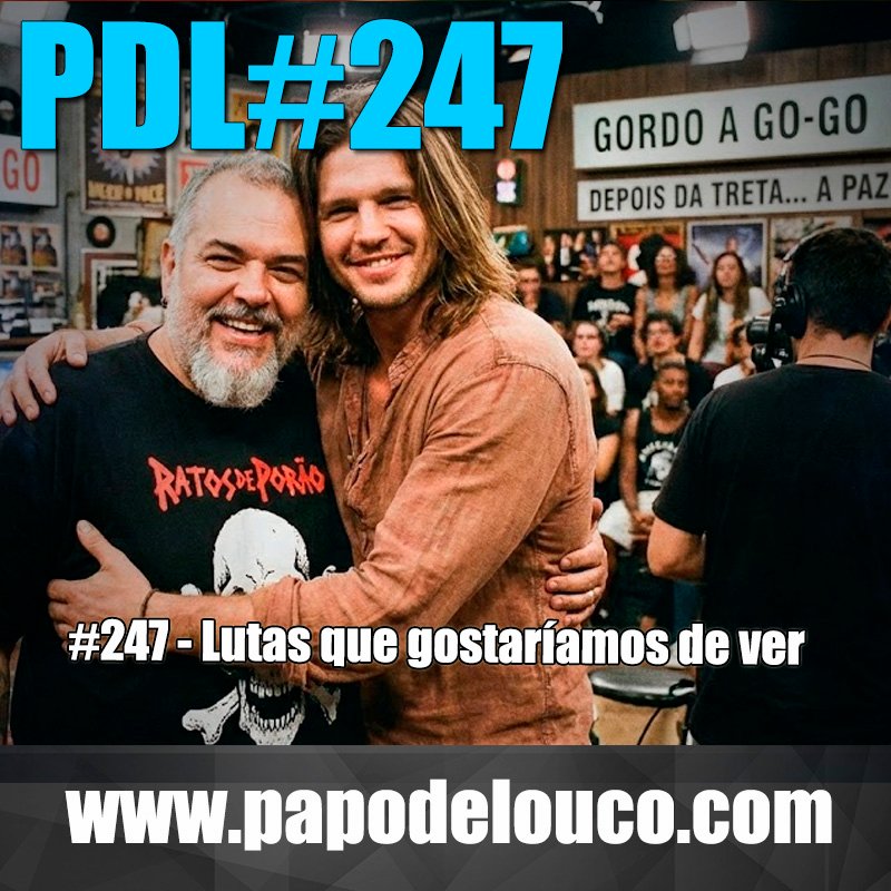 Papo de Louco #247 - Lutas que gostaríamos de ver Papo de Louco #247 - Lutas que gostaríamos de ver